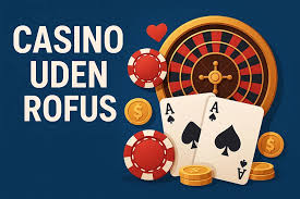 Udlanske Casinoer Uden ROFUS Spil Uden Begrænsninger Udlanske Casinoer Uden ROFUS Spil Uden Begrænsninger